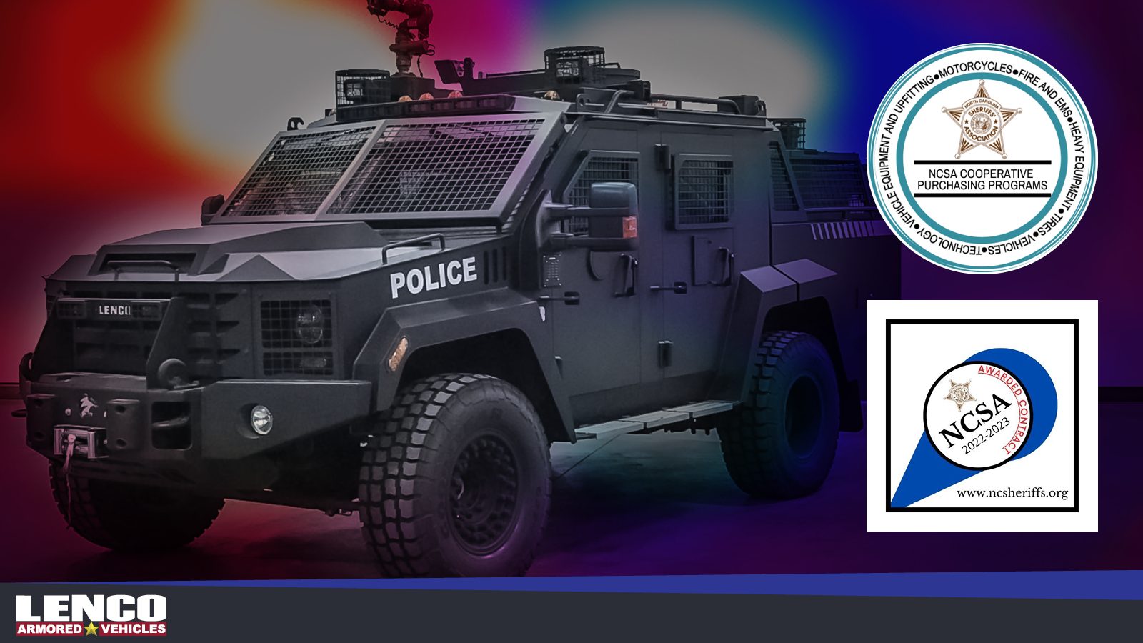 NORTH CAROLINA SHERIFFS’ ASSOCIATION AWARDS LENCO ARMORED VEHICLES CONTRACT FOR FIRE/EMS/LAW ENFORCEMENT SPECIALTY VEHICLES FOR SHERIFFS’ OFFICES STATEWIDE